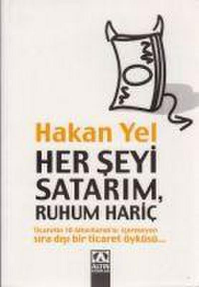 Her Seyi Satarim, Ruhum Haric