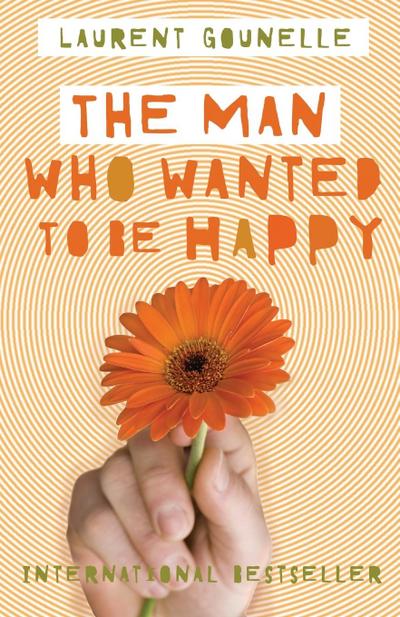 The Man Who Wanted to Be Happy