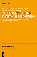 Textgenese und digitales Edieren