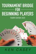 Tournament Bridge      	  for Beginning Players