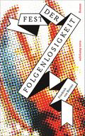 Fest der Folgenlosigkeit