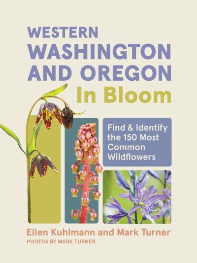 Western Washington and Oregon in Bloom