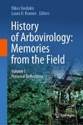 History of Arbovirology: Memories from the Field