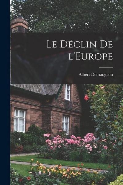 Le Déclin de l’Europe