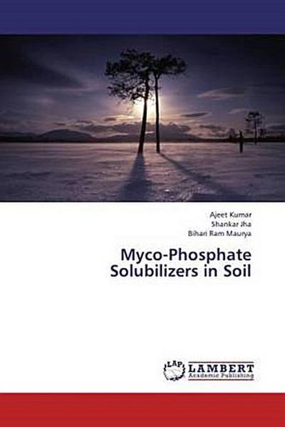 Myco-Phosphate Solubilizers in Soil