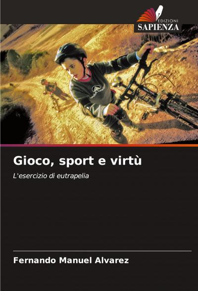 Gioco, sport e virtù