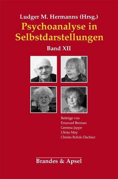 Psychoanalyse in Selbstdarstellungen. Bd.12