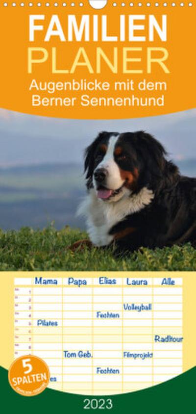 Familienplaner Augenblicke mit dem Berner Sennenhund (Wandkalender 2023 , 21 cm x 45 cm, hoch)