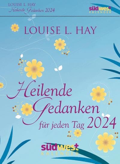 Heilende Gedanken für jeden Tag 2024  - Tagesabreißkalender zum Aufstellen oder Aufhängen