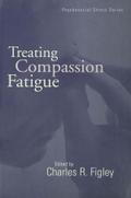 Treating Compassion Fatigue