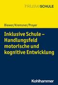 Inklusive Schule - Handlungsfeld motorische und ko