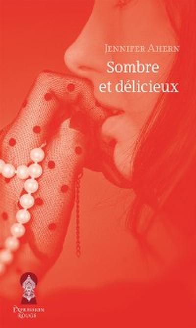 Sombre et délicieux