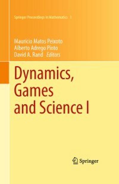 Dynamics, Games and Science I