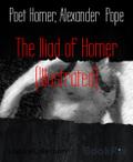 The Iliad of Homer (Illustrated)