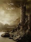 A Vow of Glory (Book #5 in the Sorcerer’s Ring)