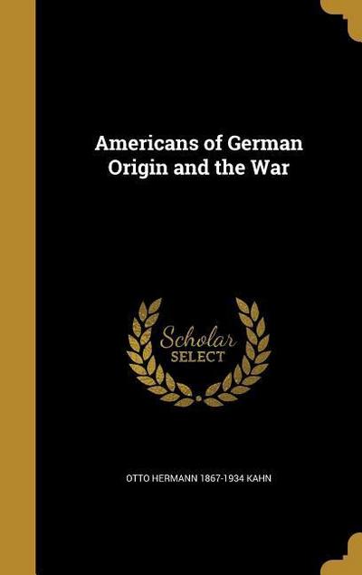 Americans of German Origin and the War