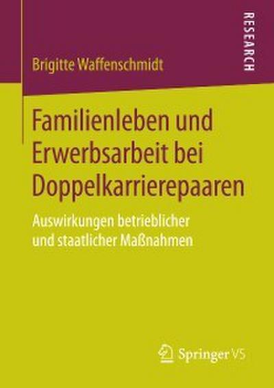 Familienleben und Erwerbsarbeit bei Doppelkarrierepaaren
