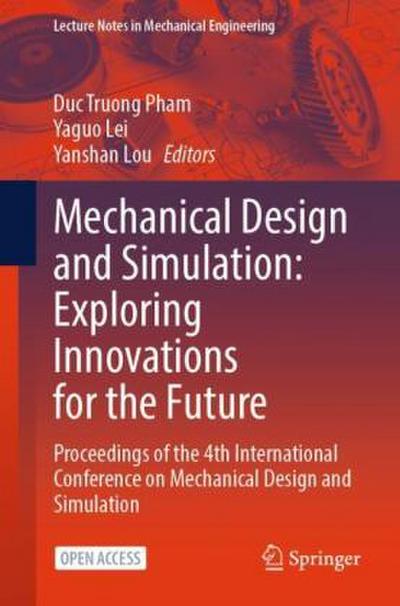 Mechanical Design and Simulation: Exploring Innovations for the Future