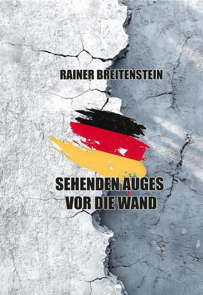 Sehenden Auges vor die Wand