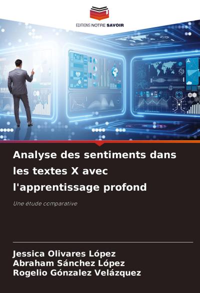 Analyse des sentiments dans les textes X avec l’apprentissage profond