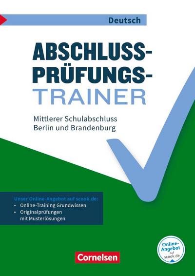 Abschlussprüfungstrainer Deutsch 10. Schuljahr - Berlin und Brandenburg - Mittlerer Schulabschluss