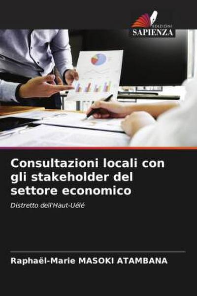 Consultazioni locali con gli stakeholder del settore economico