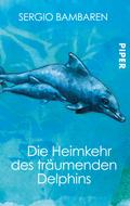 Die Heimkehr des träumenden Delphins