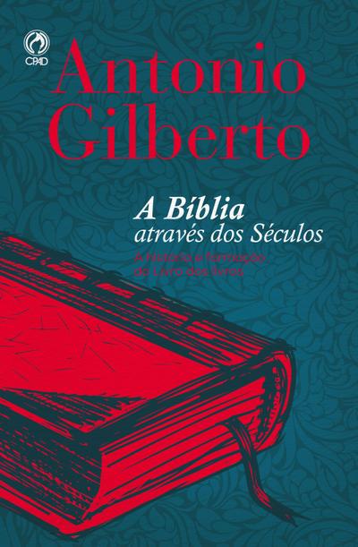A Bíblia Através dos Séculos