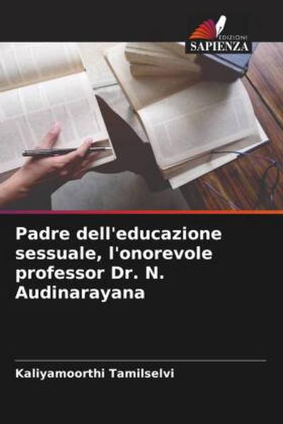 Padre dell’educazione sessuale, l’onorevole professor Dr. N. Audinarayana
