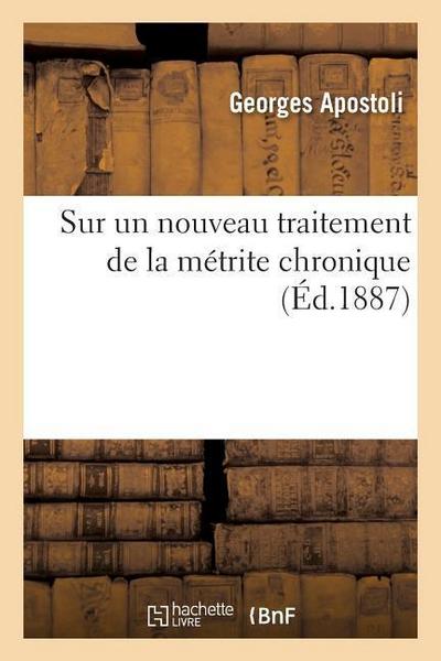 Sur Un Nouveau Traitement de la Métrite Chronique Et En Particulier de l’Endométrie