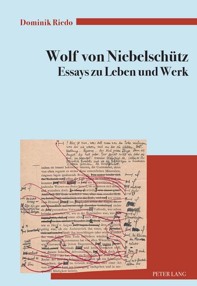 Wolf von Niebelschuetz – Essays zu Leben und Werk