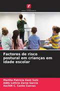 Factores de risco postural em crianças em idade escolar