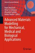 Advanced Materials Modelling for Mechanical, Medic