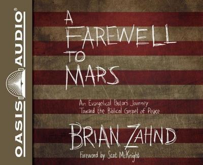A Farewell to Mars (Library Edition): An Evangelical Pastor’s Journey Toward the Biblical Gospel of Peace
