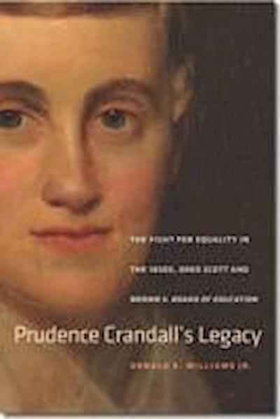 Williams, D: Prudence Crandall’s Legacy