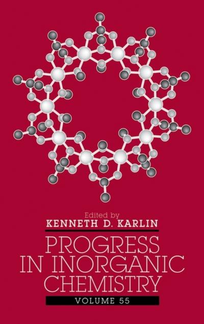 Progress in Inorganic Chemistry, Volume 55