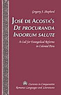 Jose de Acosta’s De procuranda Indorum salute
