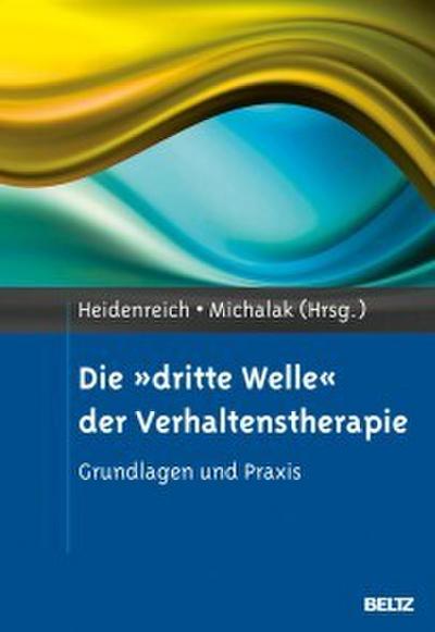 Die »dritte Welle« der Verhaltenstherapie