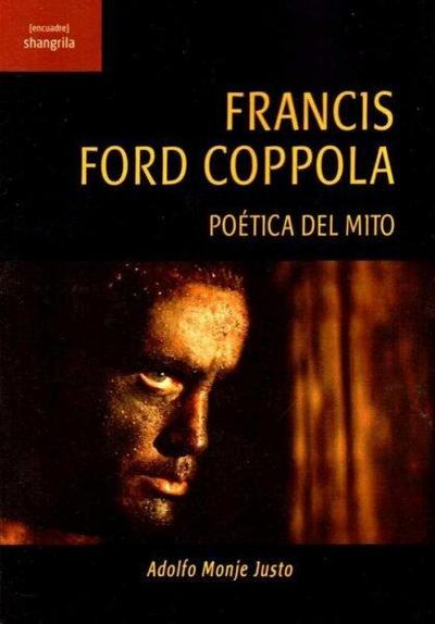 Francis Ford Coppola : poética del mito