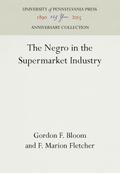 The Negro in the Supermarket Industry