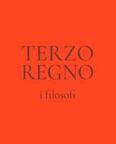 Terzo regno. I filosofi