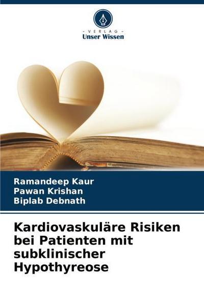 Kardiovaskuläre Risiken bei Patienten mit subklinischer Hypothyreose