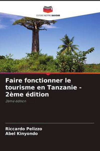 Faire fonctionner le tourisme en Tanzanie - 2ème édition