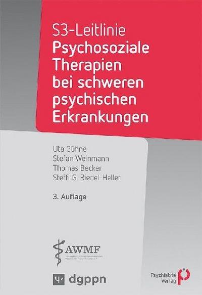 S3-Leitlinie: Psychosoziale Therapien bei schweren psychischen Erkrankungen
