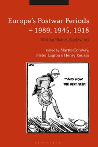 Europe’’s Postwar Periods - 1989, 1945, 1918