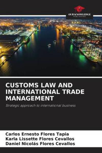 CUSTOMS LAW AND INTERNATIONAL TRADE MANAGEMENT