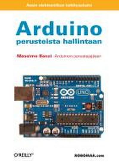 Arduino - perusteista hallintaan