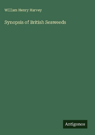 Synopsis of British Seaweeds