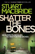 Shatter the Bones (Logan McRae)