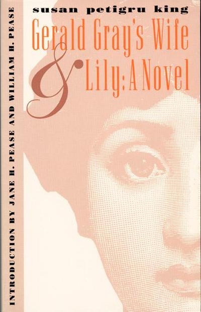 Gerald Gray’s Wife and Lily: A Novel